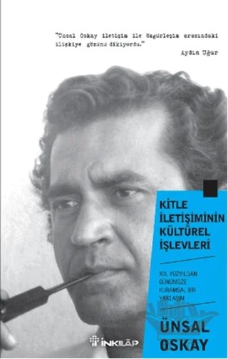 Kitle İletişimin Kültürel İşlevleri – Ünsal Oskay – İnkılap Kitabevi kitap kapağı