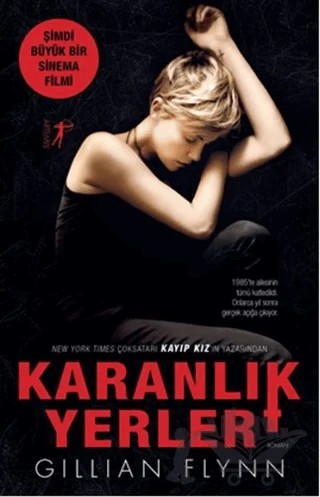 Karanlık Yerler – Gillian Flynn – Artemis Yayınları kitap kapağı