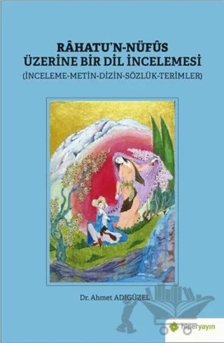 Rahatu’n-Nüfus Üzerine Bir Dil İncelemesi – Ahmet Adıgüzel – Hiperlink Yayınları kitap kapağı
