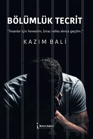 Bölümlük Tecrit – Kazım Bali – İkinci Adam Yayınları kitap kapağı
