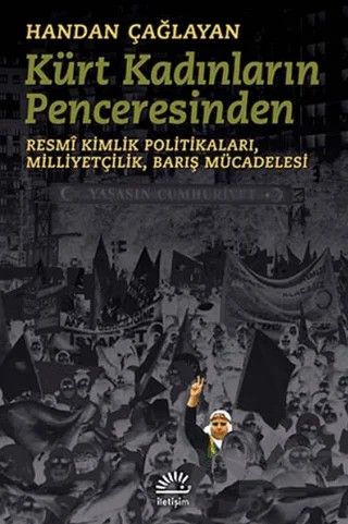 Kürt Kadınların Penceresinden – Handan Çağlayan – İletişim Yayınevi kitap kapağı