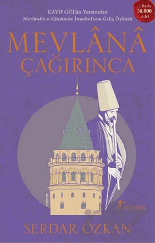 Mevlana Çağırınca – Serdar Özkan – Artemis Yayınları kitap kapağı