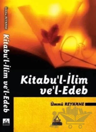 Kitabu'l-İlim ve Edeb – Ümmü Reyhane – Konevi Yayınları kitap kapağı