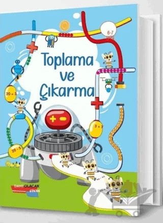 Toplama ve Çıkarma 6 - 7 Yaş – Kolektif – Dahi Olacak Çocuk Yayınları kitap kapağı