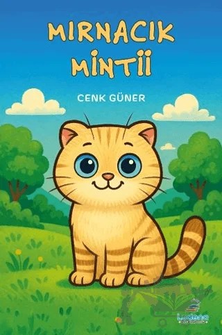 Mırnacık Mintii – Cenk Güner – Ludena Çocuk Yayınları kitap kapağı