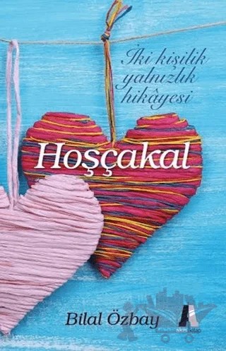 Hoşçakal – Bilal Özbay – Akis Kitap kitap kapağı
