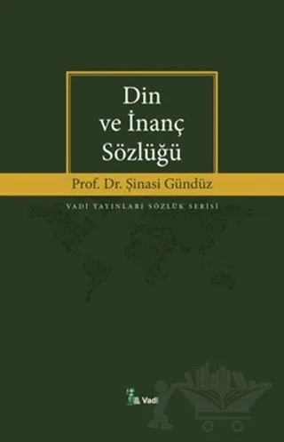 Din ve İnanç Sözlüğü – Şinasi Gündüz – Vadi Yayınları kitap kapağı