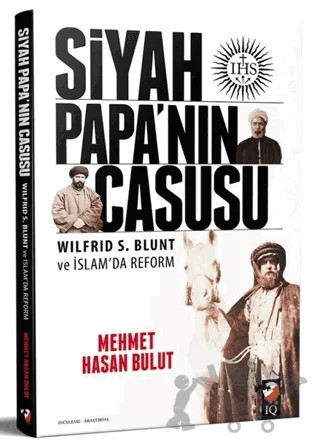 Siyah Papanın Casusu – Mehmet Hasan Bulut – IQ Kültür Sanat Yayıncılık kitap kapağı