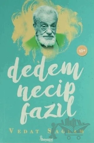 Dedem Necip Fazıl – Vedat Sağlam – Beyazıt Yayınevi kitap kapağı