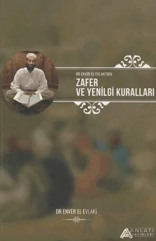 Zafer ve Yenilgi Kuralları – Enver El Evlaki – Anlatı Yayınları kitap kapağı