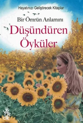 Bir Ömrün Anlamını Düşündüren Öyküler – Kolektif – Venedik Yayınları kitap kapağı