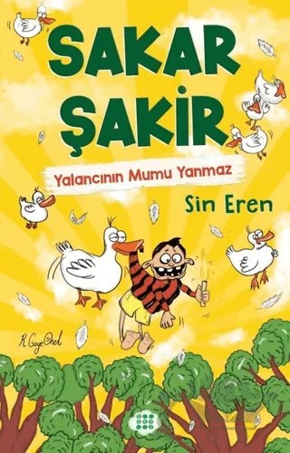 Sakar Şakir 4 - Yalancının Mumu Yanmaz – Sin Eren – Dokuz Çocuk kitap kapağı