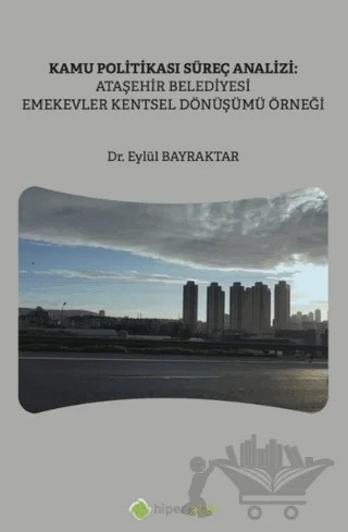 Kamu Politikası Süreç Analizi – Eylül Bayraktar – Hiperlink Yayınları kitap kapağı