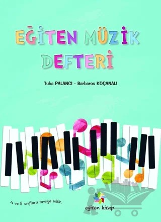 Ortaöğretim İçin Eğiten Müzik Defteri – Barbaros Koçanalı, Tuba Palancı – Eğiten Kitap kitap kapağı