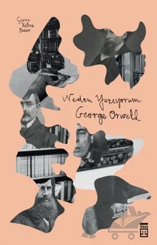 Neden Yazıyorum – George Orwell – Timaş Yayınları kitap kapağı