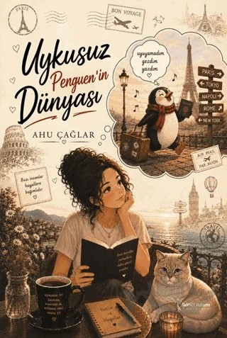 Uykusuz Penguen’in Dünyası – Ahu Çağlar – İkinci Adam Yayınları kitap kapağı