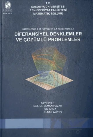 Diferansiyel Denklemler ve Çözümlü Problemler – Kolektif – Sakarya Üniversitesi Kültür Yayınları kitap kapağı