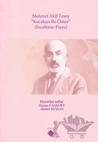 Mehmet Akif Ersoy - Kocakarı ile Ömer – Ahmet Kuşsan, Hasan Cankurt – Kömen Yayınları kitap kapağı