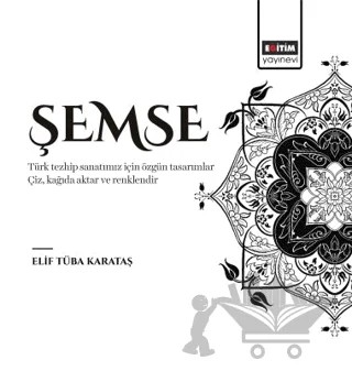 Şemse – Elif Tüba Karataş – Eğitim Yayınevi - Bilimsel Eserler kitap kapağı