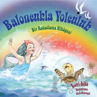 Baloncukla Yolculuk – Lori Lite – Butik Yayınları kitap kapağı