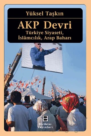 AKP Devri – Yüksel Taşkın – Birikim Yayınları kitap kapağı