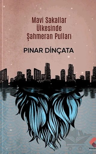 Mavi Sakallar Ülkesinde Şahmeran Pulları – Pınar Dinçata – Klaros Yayınları kitap kapağı