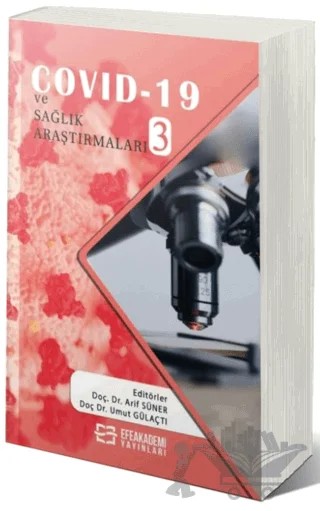 Covid-19 ve Sağlık Araştırmaları- 3 – Arif Süner – Efe Akademi Yayınları kitap kapağı