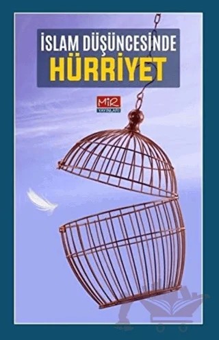 İslam Düşüncesinde Hürriyet – Kolektif – Mir Yayınları kitap kapağı