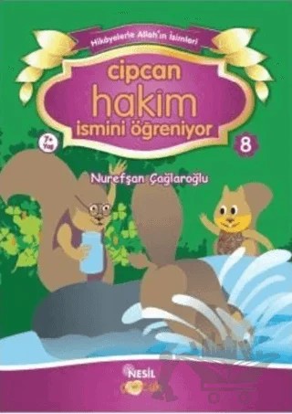 Cipcan Hakim İsmini Öğreniyor 8 – Nurefşan Çağlaroğlu – Nesil Çocuk Yayınları kitap kapağı