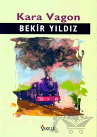 Kara Vagon – Bekir Yıldız – İskele Yayıncılık kitap kapağı