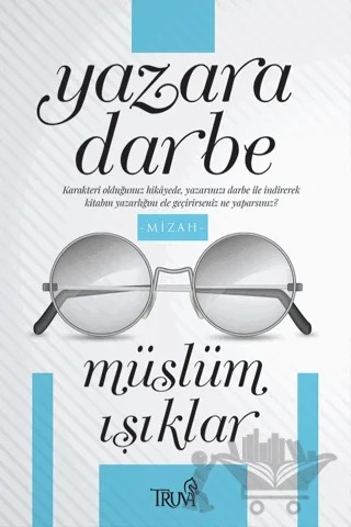 Yazara Darbe – Müslüm Işıklar – Truva Yayınları kitap kapağı
