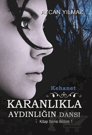 Kehanet - Karanlıkla Aydınlığın Dansı – Aycan Yılmaz – İkinci Adam Yayınları kitap kapağı