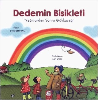 Dedemin Bisikleti - Yağmurdan Sonra Gökkuşağı – Beyza Deringöl – Final Kültür Sanat Yayınları kitap kapağı