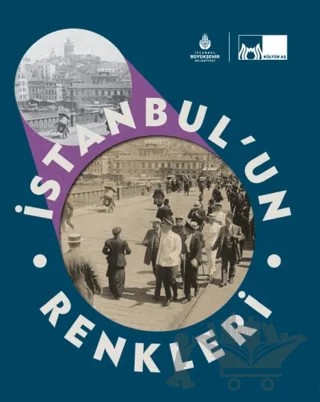 İstanbul’un Renkleri (Ciltli) – Kolektif – İBB Yayınları kitap kapağı