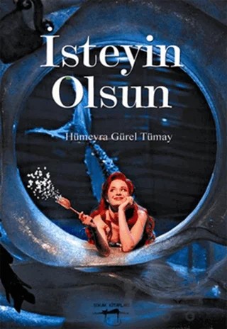İsteyin Olsun – Hümeyra Gürel Tümay – Sokak Kitapları Yayınları kitap kapağı