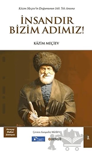 İnsandır Bizim Adımız! – Kazim Meçiev – Bengü Yayınları kitap kapağı