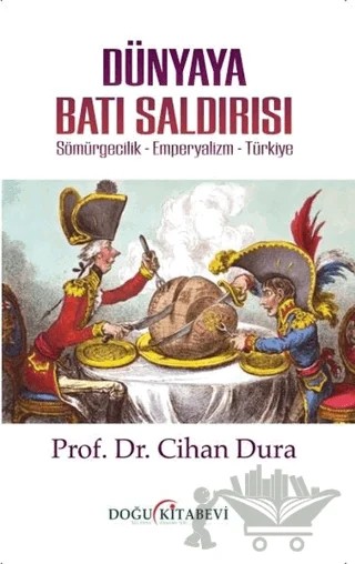 Dünyaya Batı Saldırısı – Cihan Dura – Doğu Kitabevi kitap kapağı