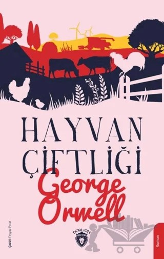 Hayvan Çiftliği – George Orwell – Dorlion Yayınları kitap kapağı