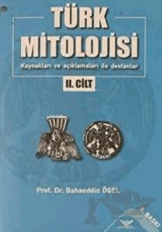 Türk Mitolojisi 2 – Bahaeddin Ögel – Altınordu Yayınları kitap kapağı