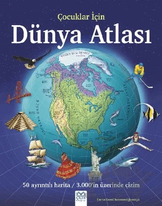 Çocuklar İçin Dünya Atlası – Weldon Owen – 1001 Çiçek Kitaplar kitap kapağı