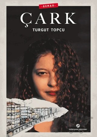 Çark – Turgut Topçu – Milenyum Yayınları kitap kapağı