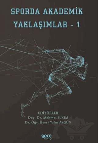 Sporda Akademik Yaklaşımlar 1 – Mehmet Ilkım, Yalın Aygün – Gece Kitaplığı kitap kapağı