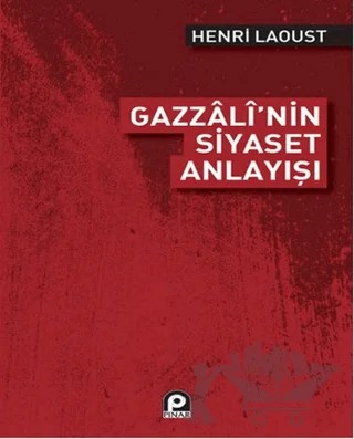 Gazzali'nin Siyaset Anlayışı – Henri Laoust – Pınar Yayınları kitap kapağı
