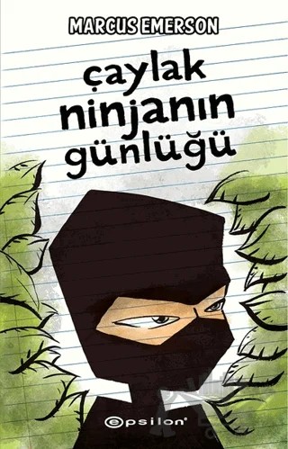 Çaylak Ninjanın Günlüğü – Marcus Emerson – Epsilon Yayınevi kitap kapağı