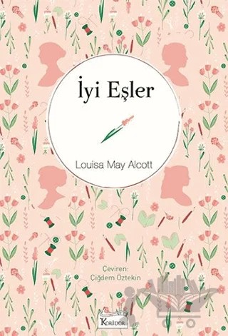İyi Eşler (Bez Ciltli) – Louisa May Alcott – Koridor Yayıncılık kitap kapağı