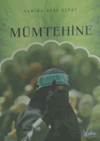 Mümtehine – Sabiha Ateş Alpat – Beka Yayınları kitap kapağı