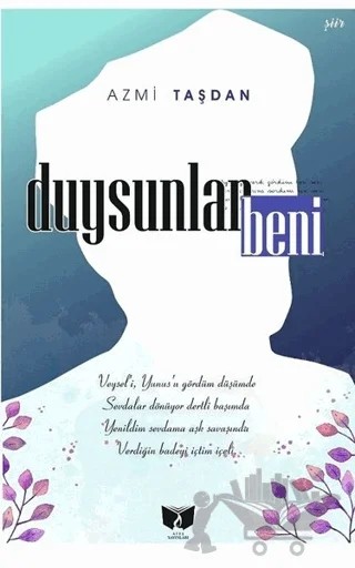 Duysunlar Beni – Azmi Taşdan – Ateş Yayınları kitap kapağı