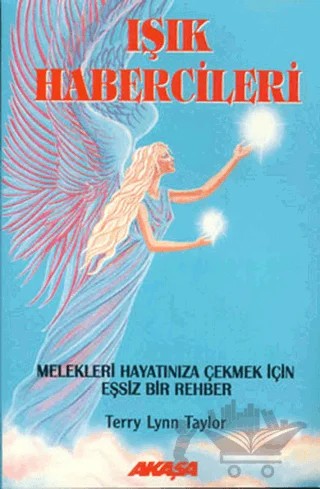 Işık Habercileri – Terry Lynn Taylor – Akaşa Yayınları kitap kapağı