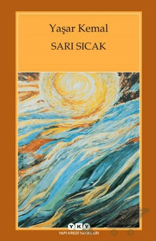 Sarı Sıcak – Yaşar Kemal – Yapı Kredi Yayınları kitap kapağı