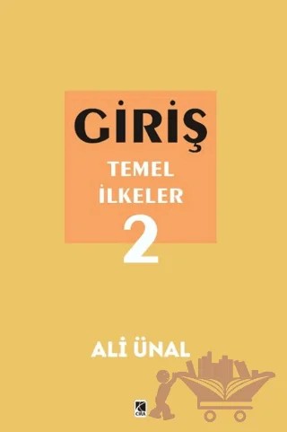 Giriş Temel İlkeler 2 – Ali Ünal – Çıra Yayınları kitap kapağı